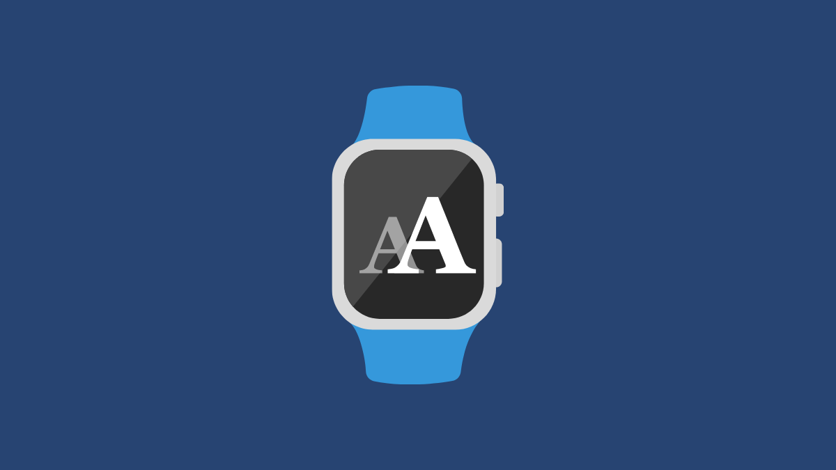 how-to-change-text-size-on-apple-watch