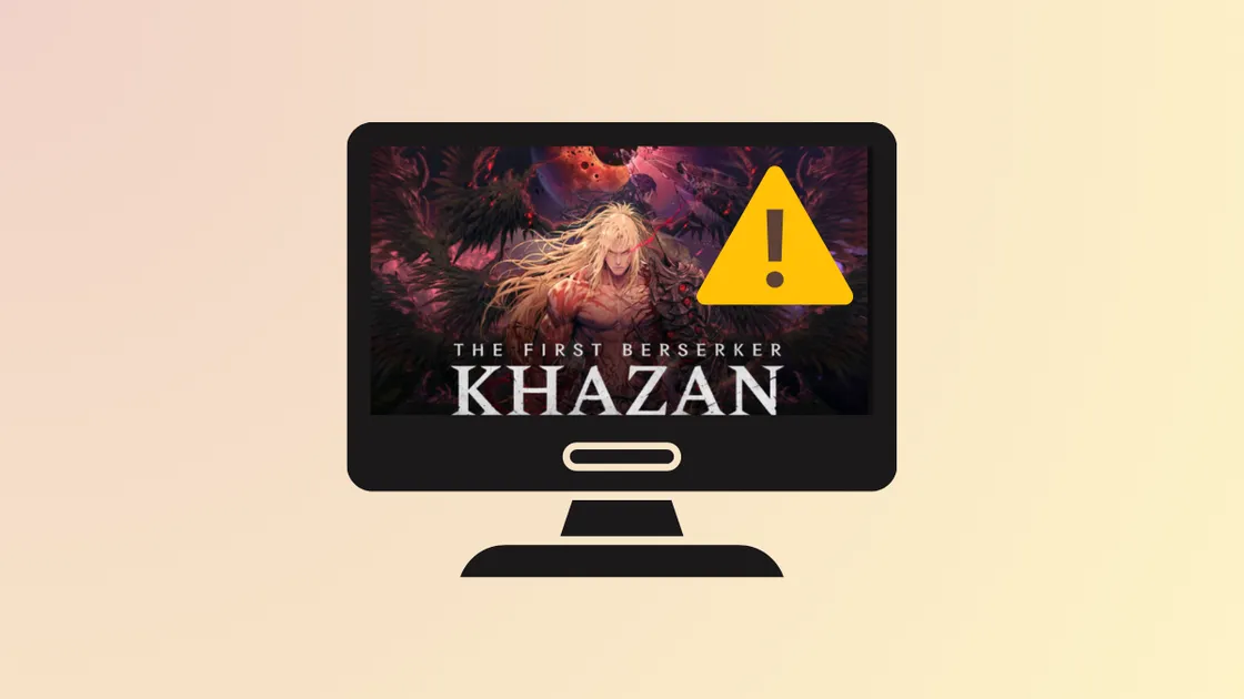 Fix Black Screen at Launch in Khazan: The First Berserker