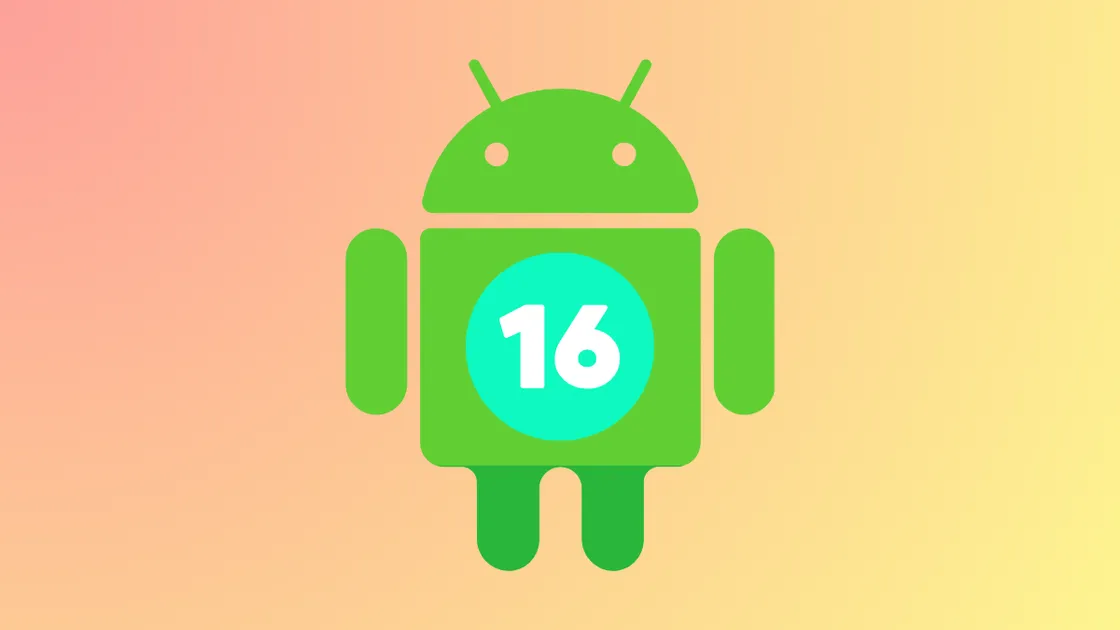Android 16 Beta 4 Rolls Out: Final Testing Phase and How to Upgrade Your Device