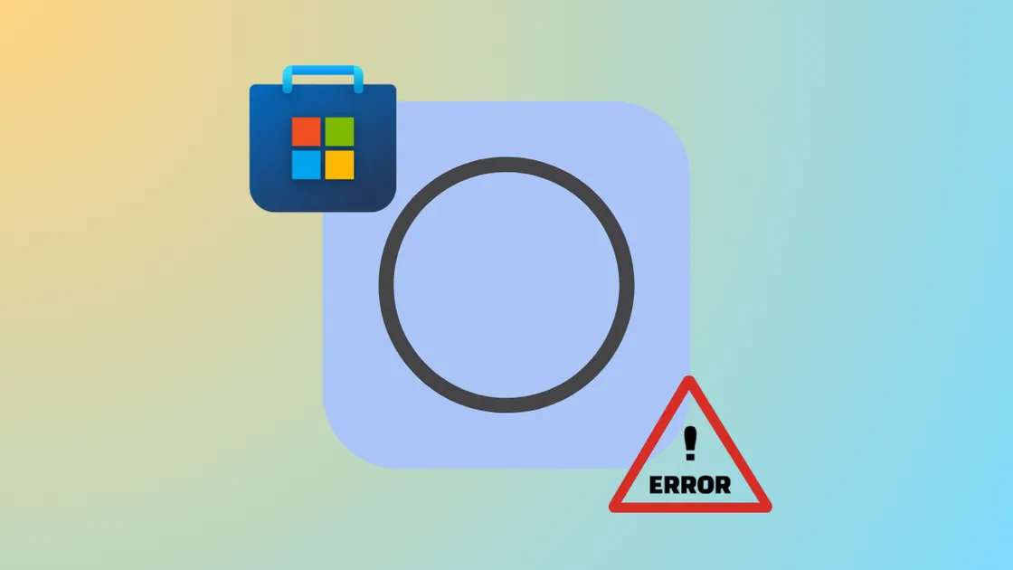 Fix Microsoft Store Apps Failing to Start on Windows 11