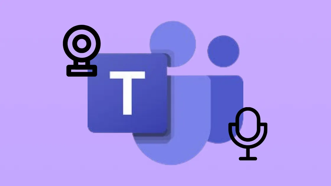 How to Fix Microsoft Teams Not Detecting Camera or Microphone