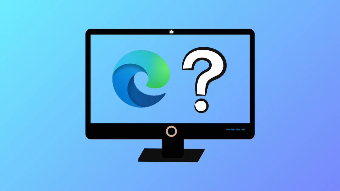 How to Fix Microsoft Edge Installed but Not Appearing in Windows 11