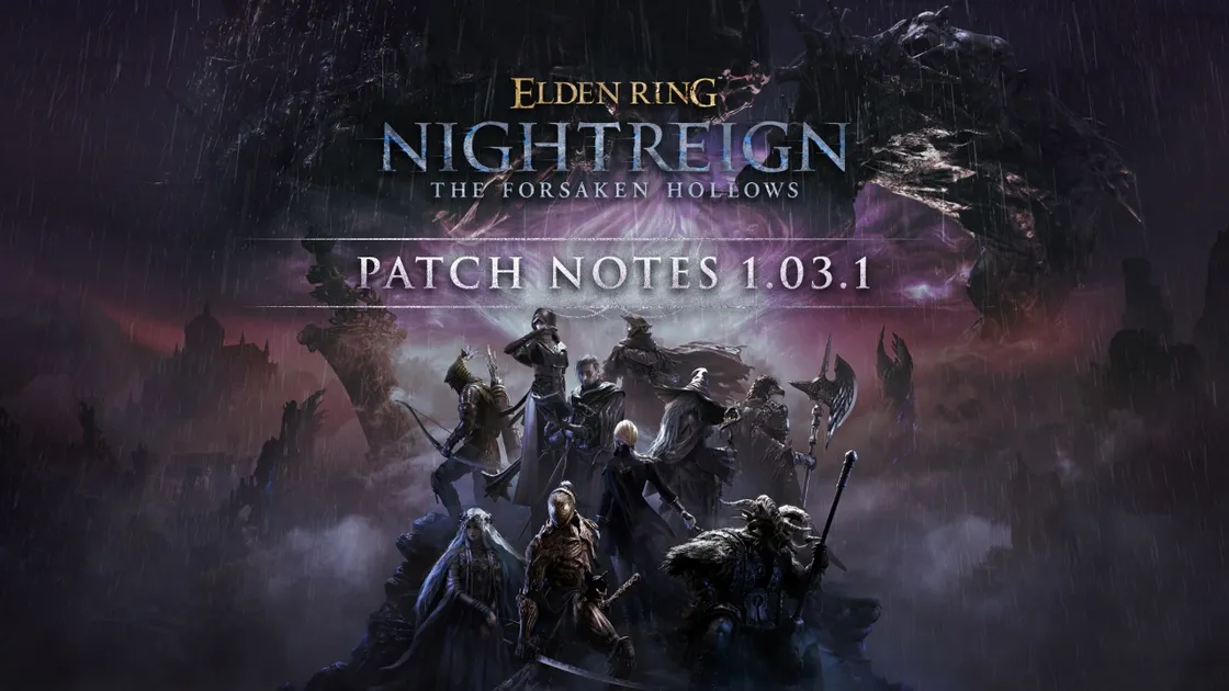 Elden Ring Nightreign 1.03.1 patch explained (Deep of Night and Forsaken Hollows)