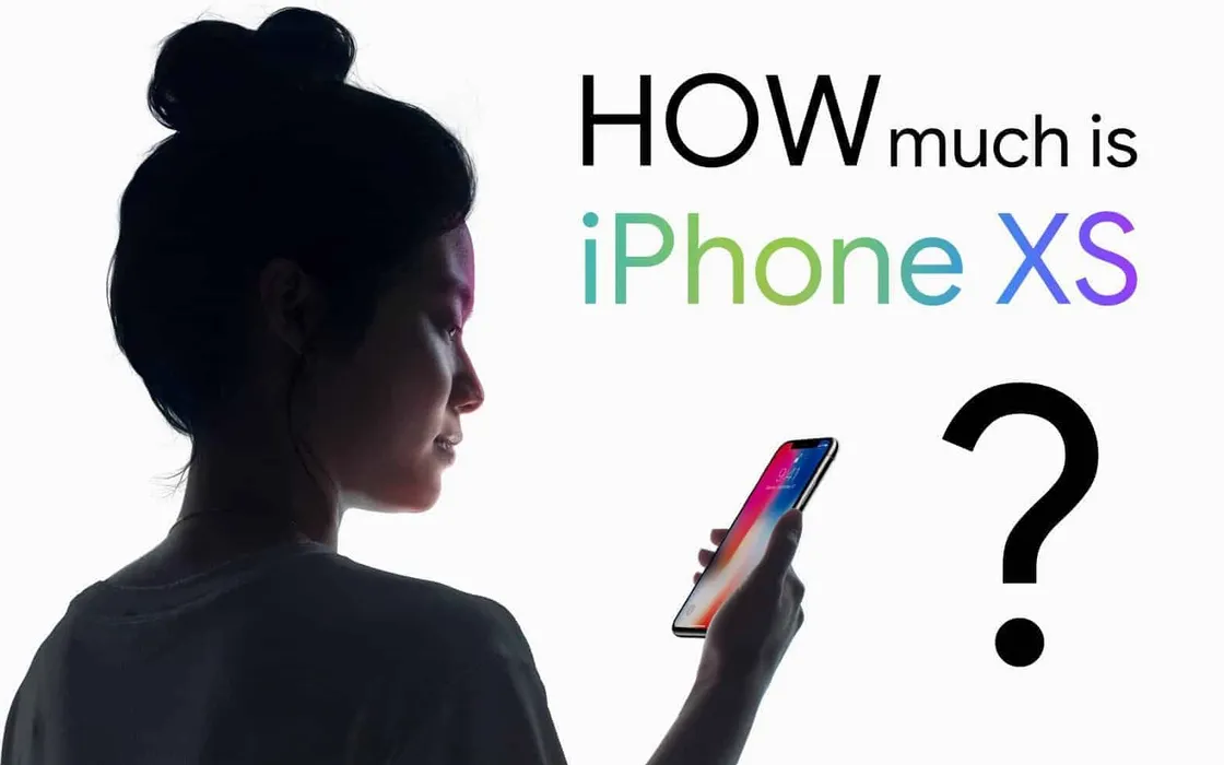 How much is the iPhone Xs and iPhone Xs Max