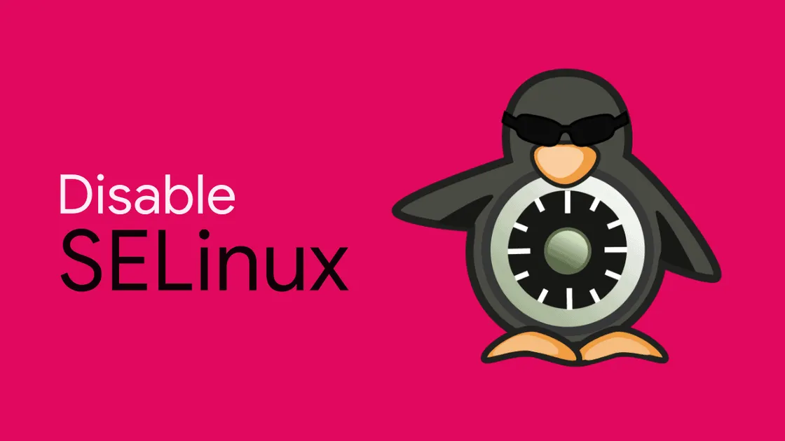 How to Disable SELinux on CentOS 8