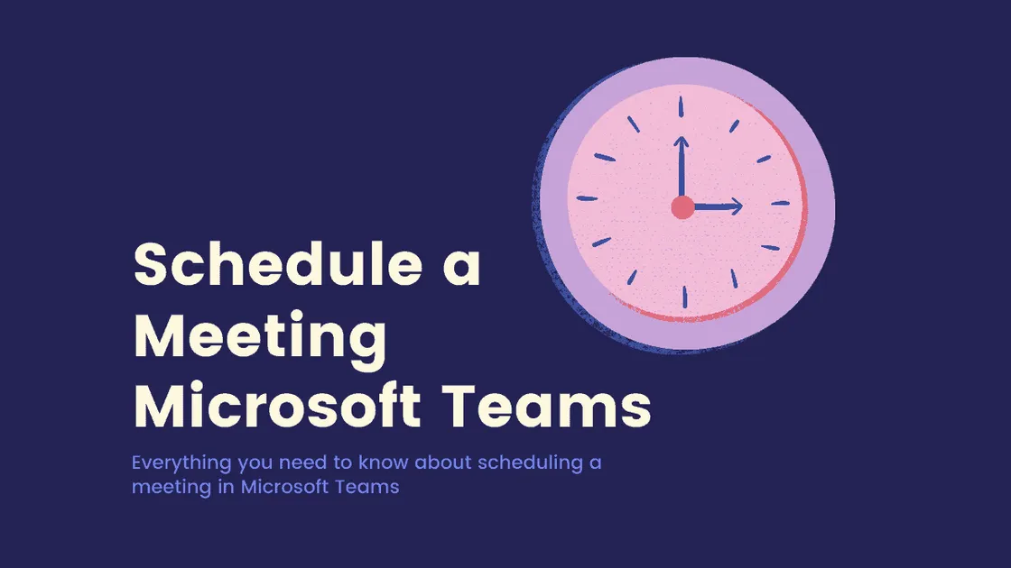 How to Schedule a Meeting in Microsoft Teams