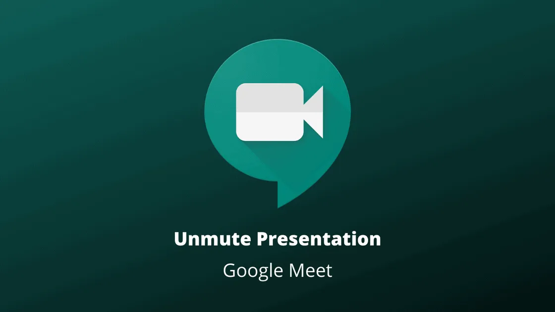 How to Unmute Presentation on Google Meet