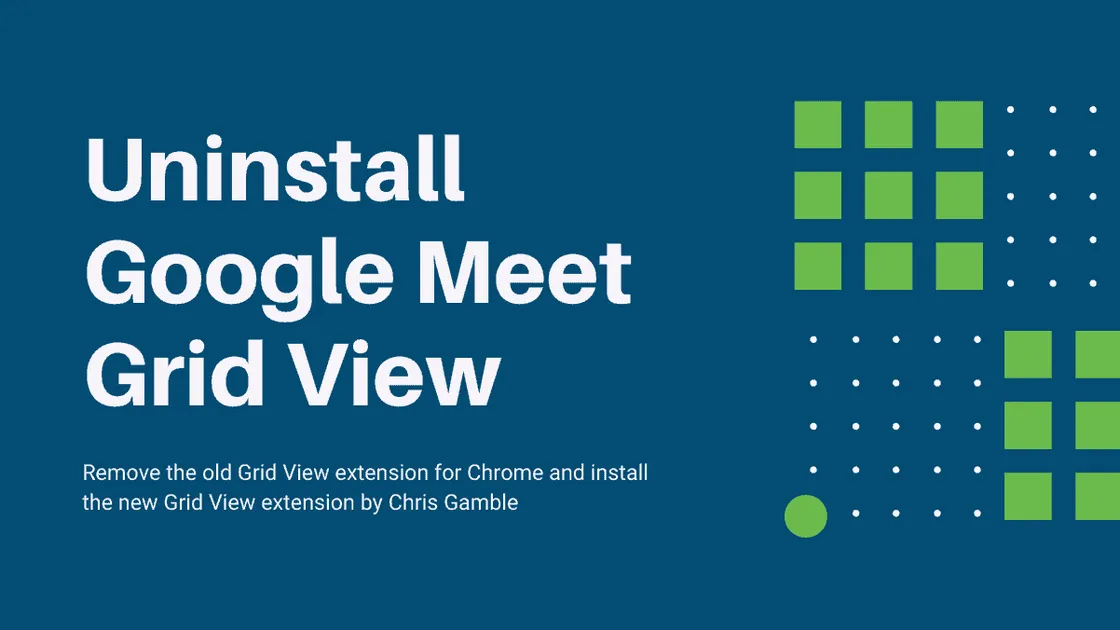 How to Uninstall Grid View Extension in Google Meet