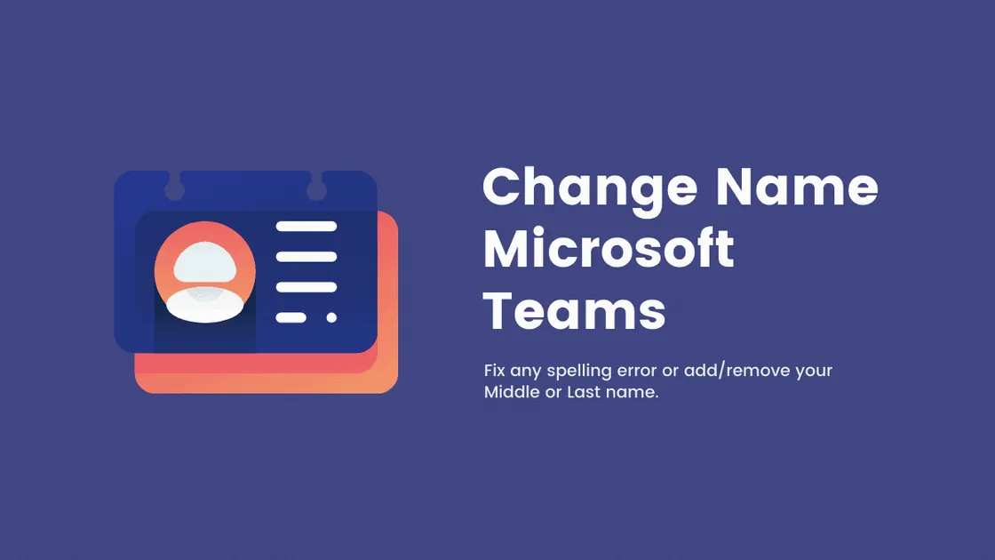 How to Change Name in Microsoft Teams
