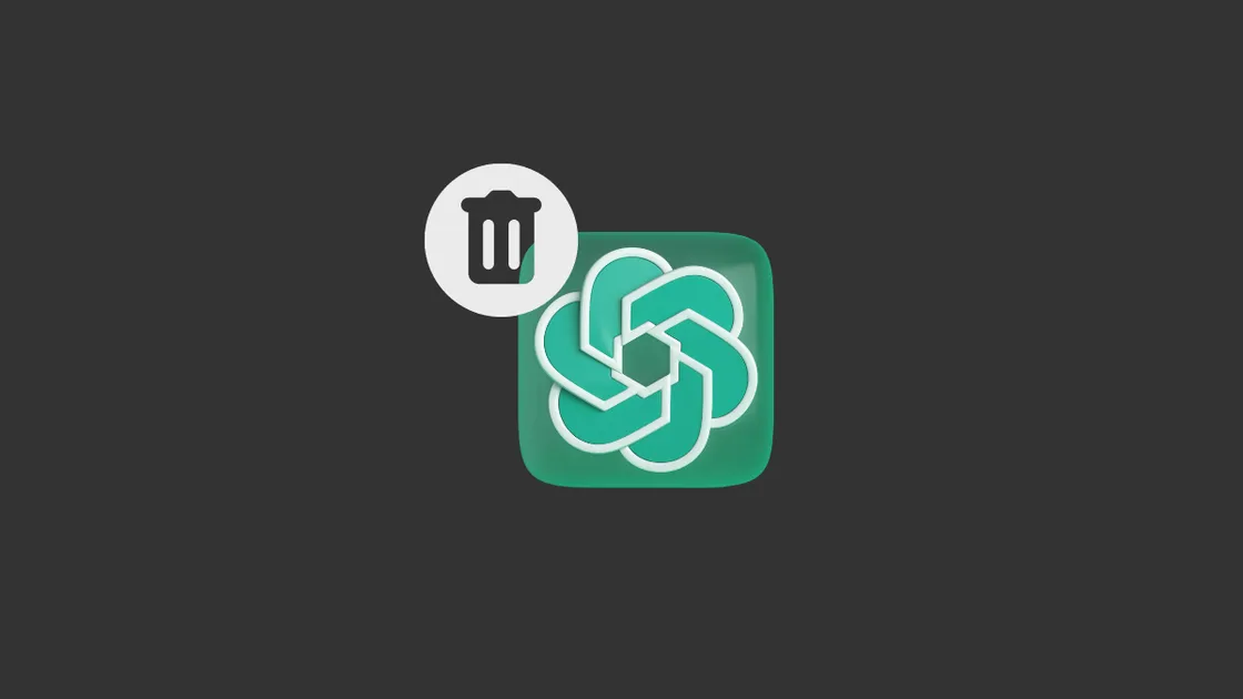 How to Delete Your ChatGPT Account and Data