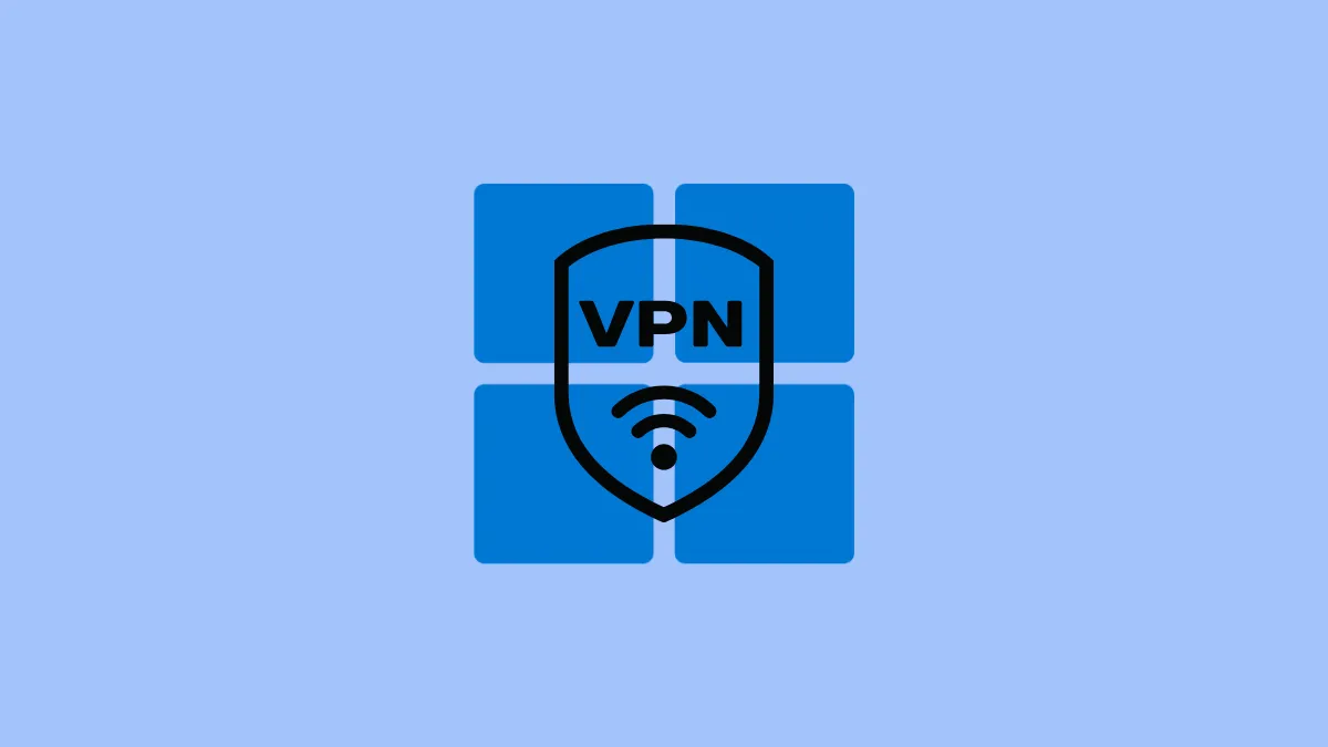 How to Set Up a Secure VPN Connection on Windows 11