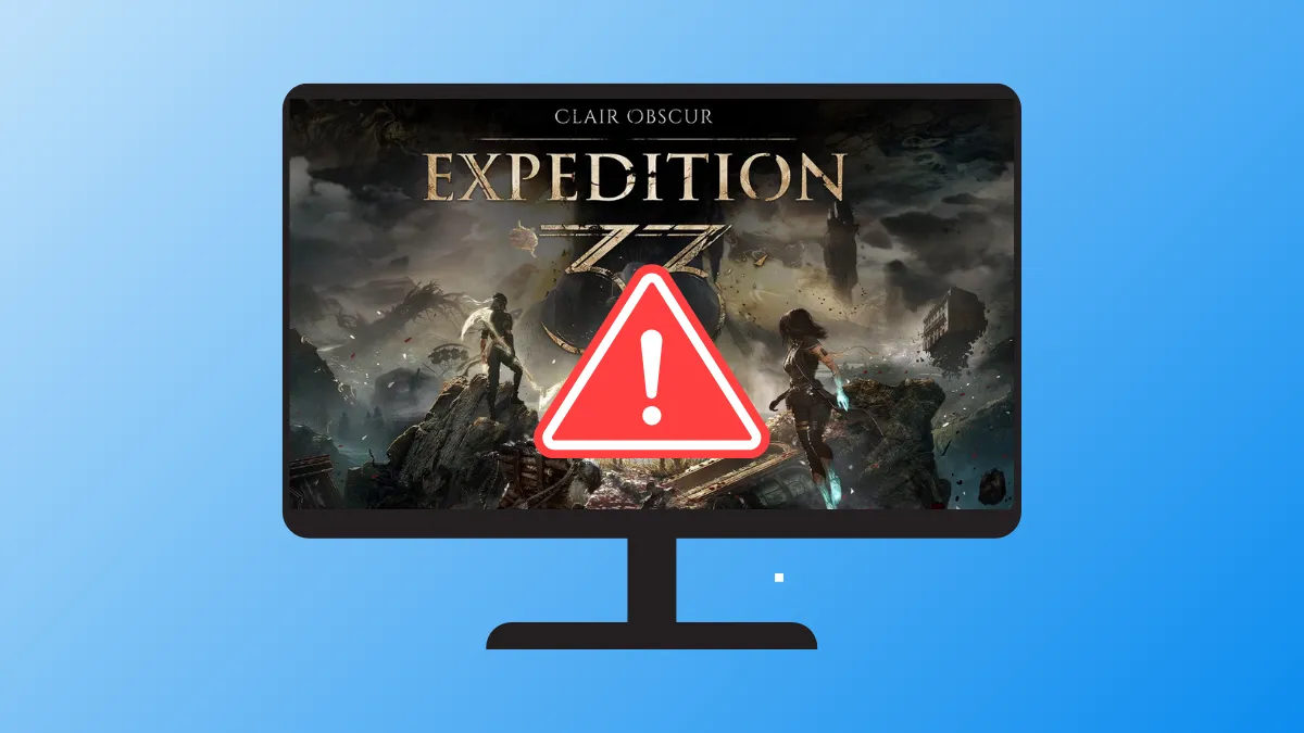 Fix Fatal Error or LowLevelFatalError When Launching Clair Obscur: Expedition 33