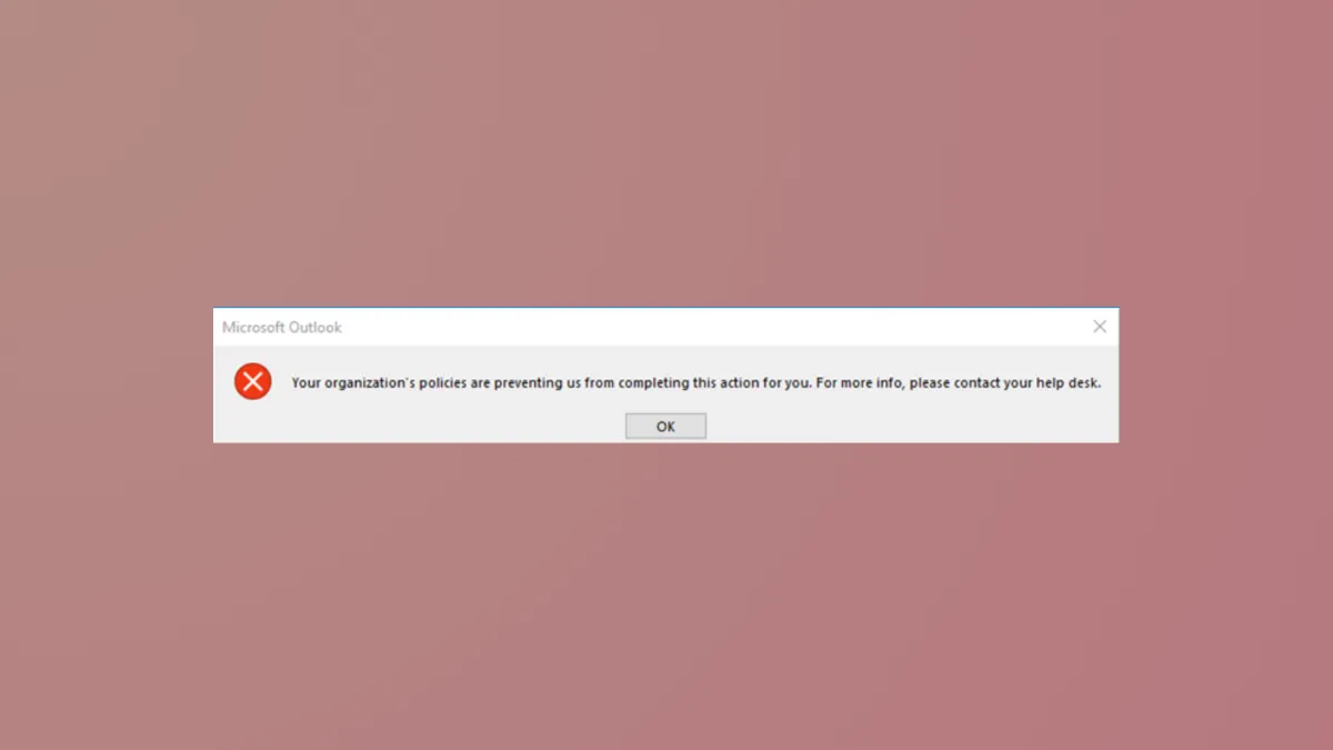 How to Fix "Your Organization's Policies Are Preventing Us from Completing This Action for You" Message in Windows 11
