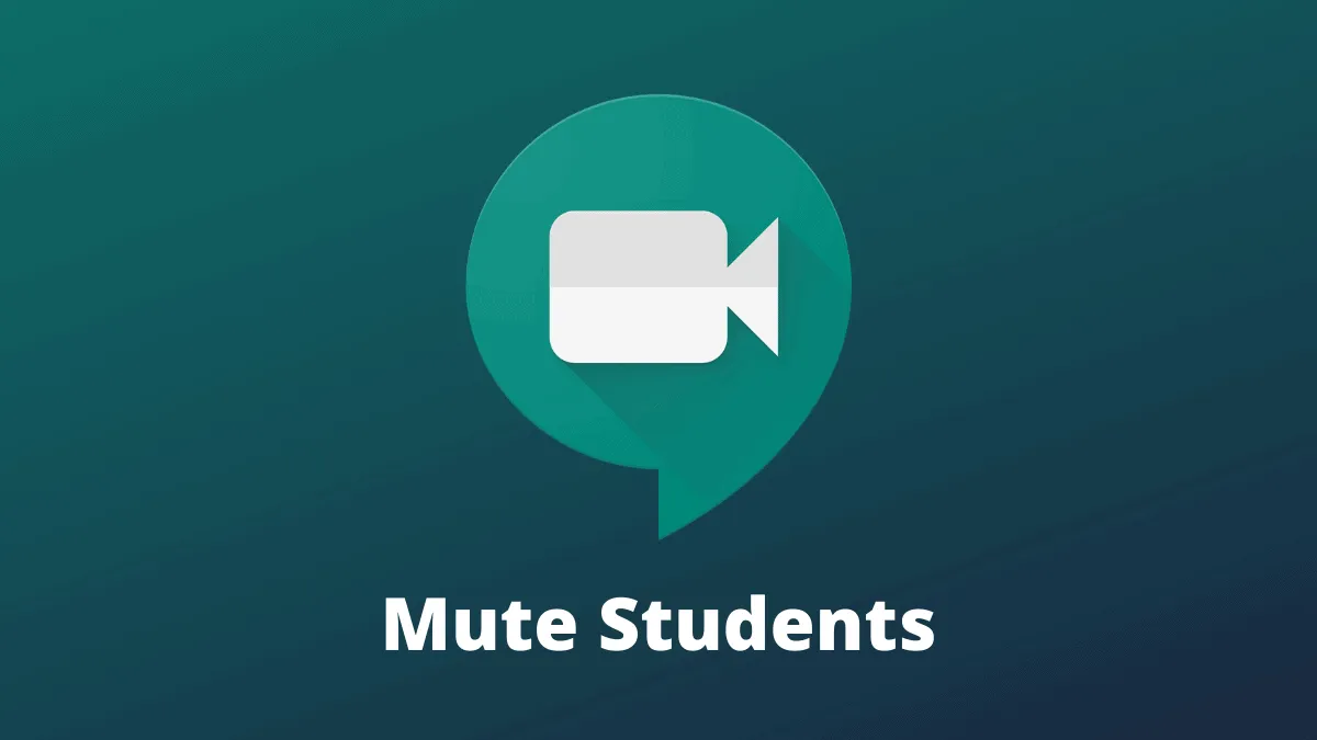 How to Mute Students in Google Meet