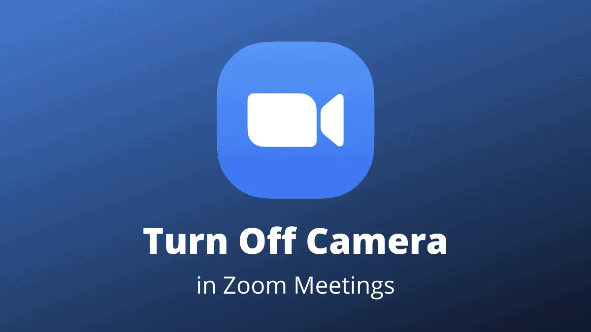 How to Turn Off Camera on Zoom