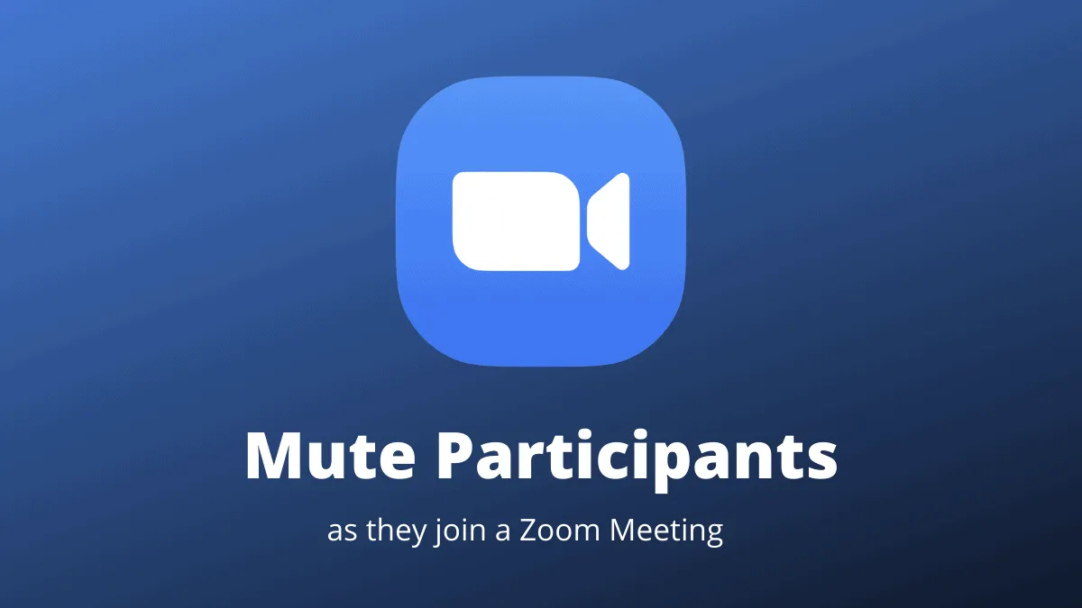 How to Mute Zoom Meeting for All Participants at Start