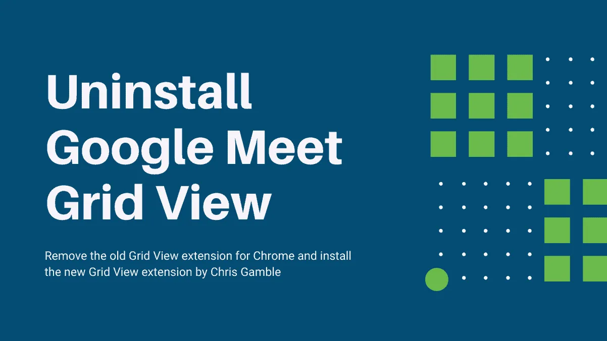 How to Uninstall Grid View Extension in Google Meet
