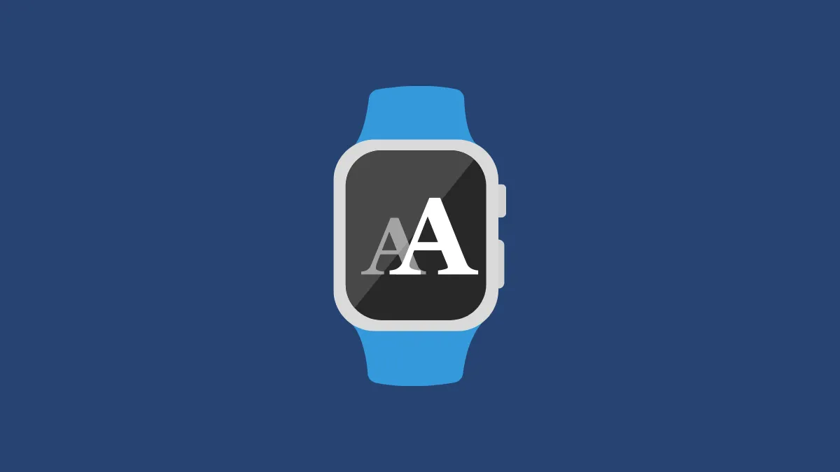 How to Change Text Size on Apple Watch