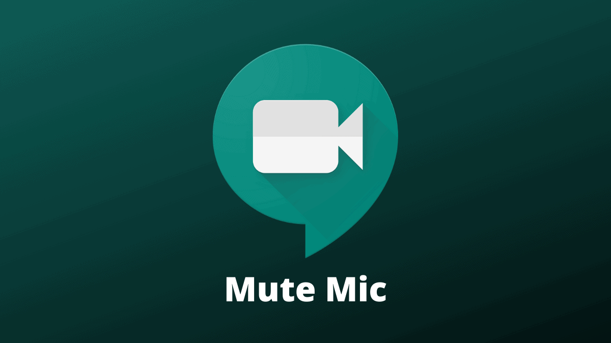 How to Mute Your Mic on Google Meet
