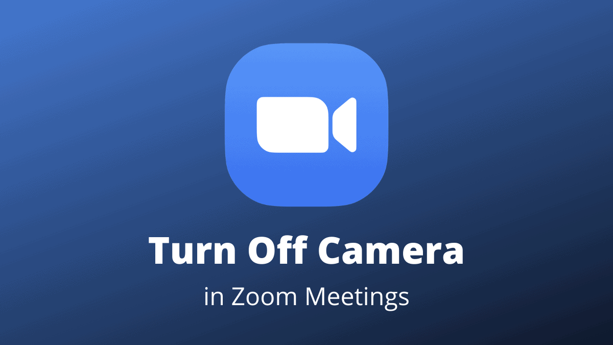 How to Turn Off Camera on Zoom