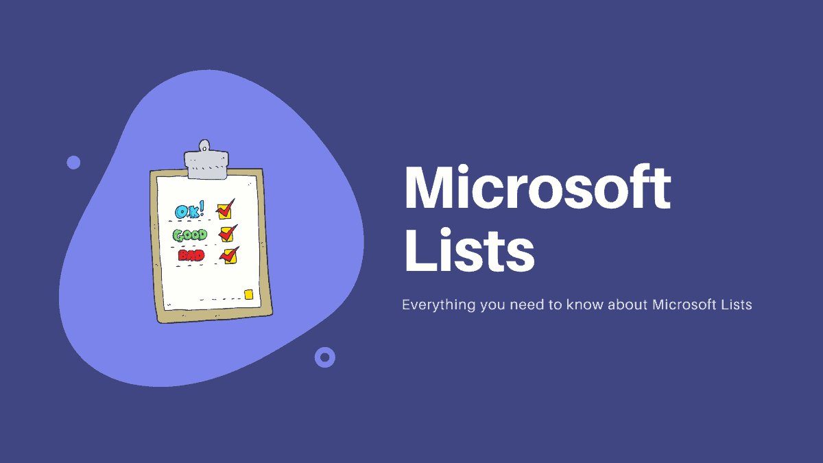 What Is Microsoft Lists, How Will It Work in Teams and When Will It Release For Everyone