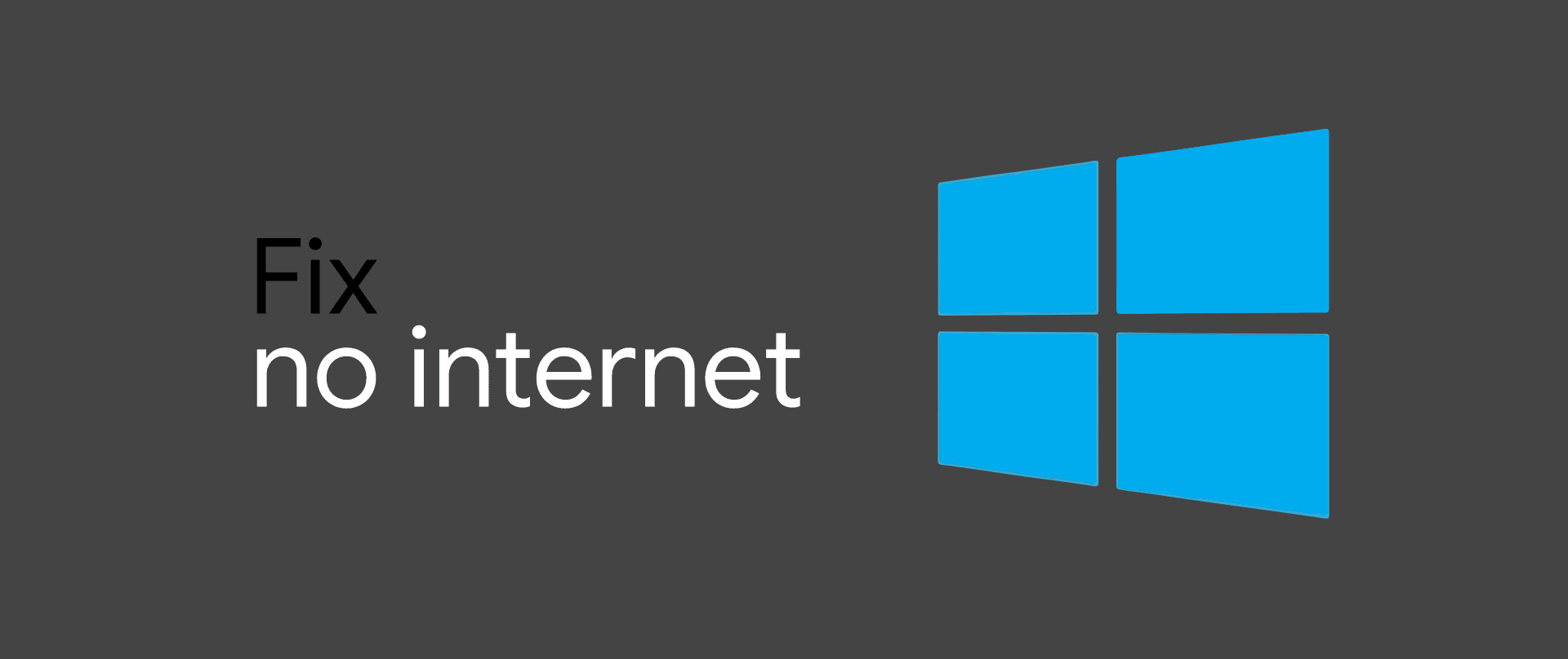 How to fix "No Internet Access" problem on Windows 10 after installing the KB4467702 update