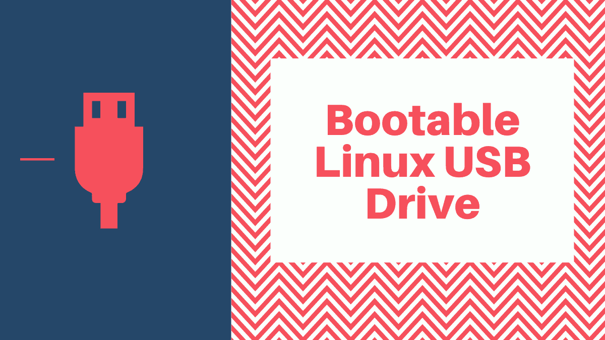 How to Create a Bootable USB Flash Drive in Linux