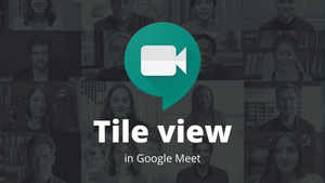 How to Enable Tiled/Gallery View in Google Meet to See Everyone (up to 49 participants)
