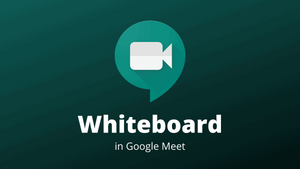 How to Get Whiteboard in Google Meet with Classroom Extension