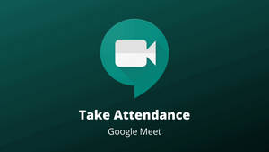 How to Take Attendance in Google Meet