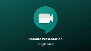 How to Unmute Presentation on Google Meet