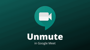 How to Unmute on Google Meet