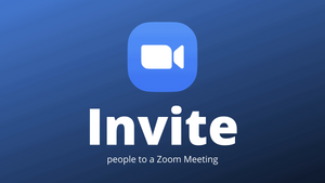 How to Invite People to a Zoom Meeting