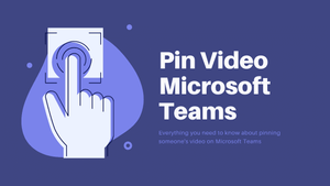 How to Pin a Video in Microsoft Teams