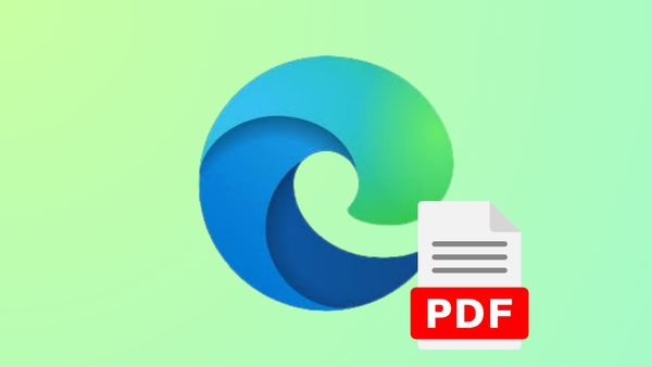 How to Fix Microsoft Edge Not Opening PDF Documents