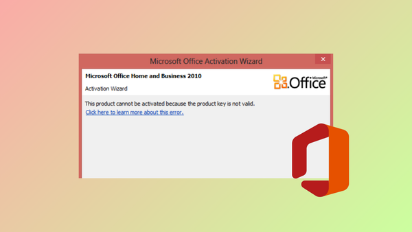 How to Fix "Unable to Activate Microsoft Office: This Is Not a Valid Office Product Key" Error