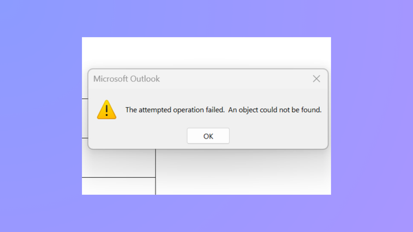 How to Fix the Attempted Operation Failed Outlook Attachment Error