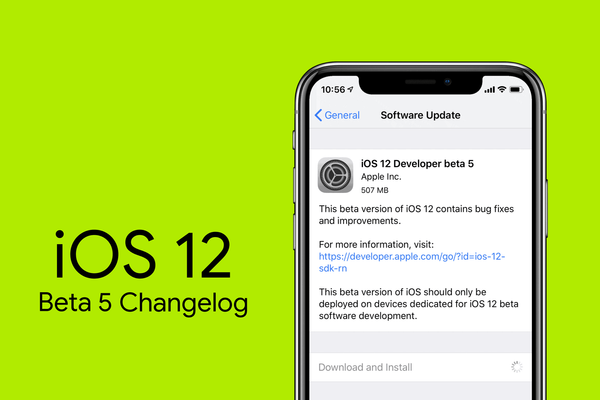 iOS 12 Beta 5 Release Notes (Changelog)