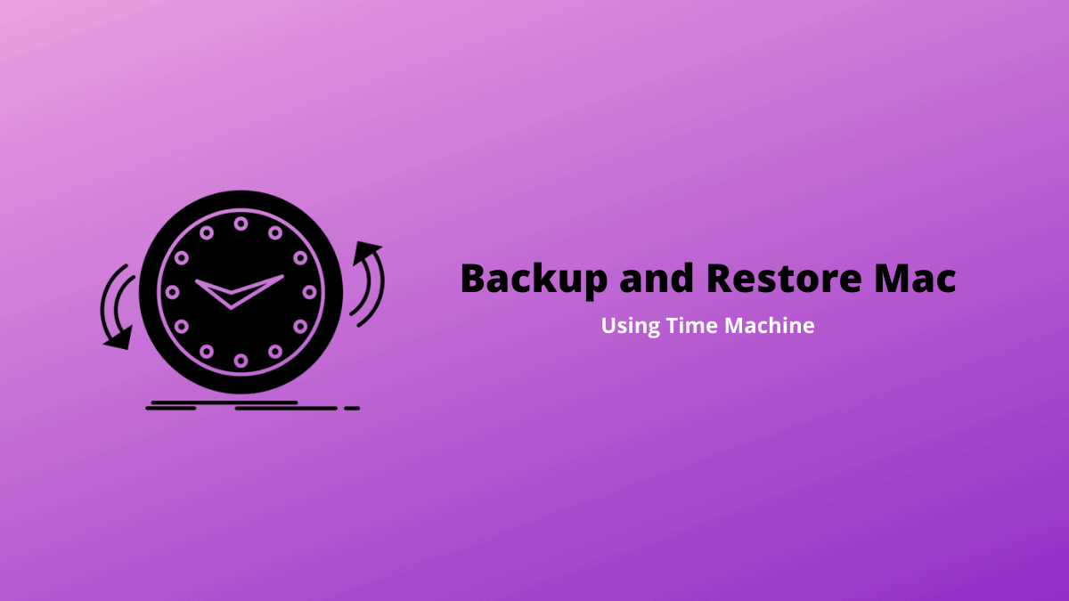 How to Backup and Restore Mac using Time Machine