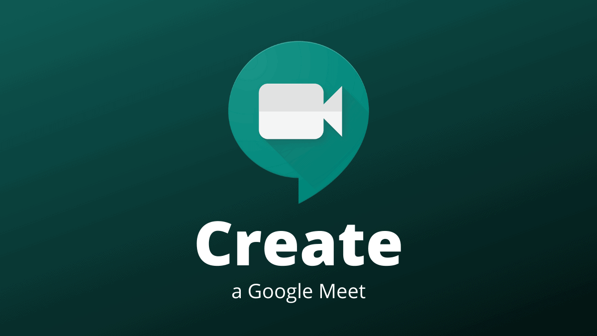 How to Create a Google Meet
