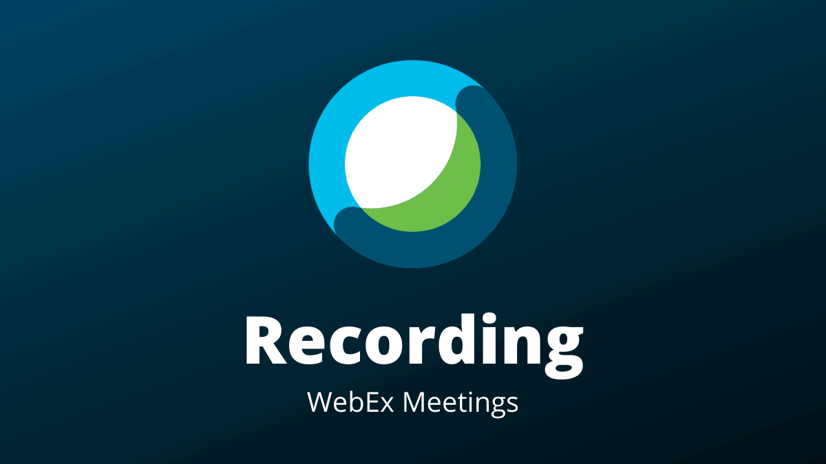 How to Record a Webex Meeting