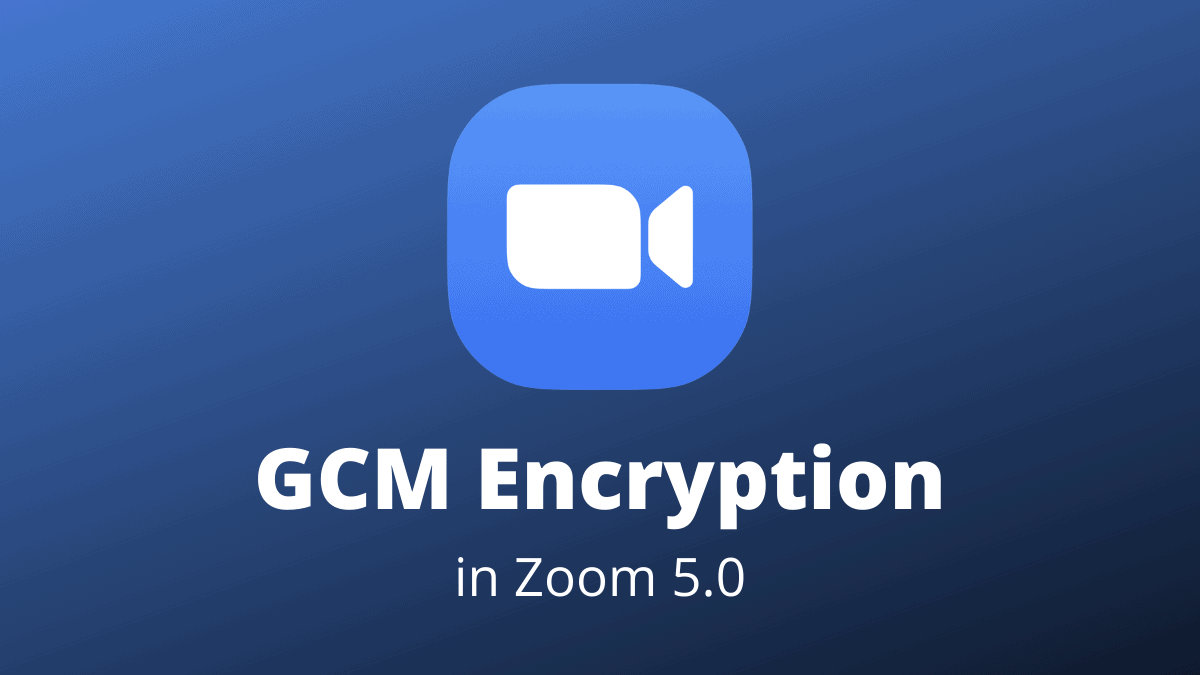 What is GCM Encryption in Zoom 5.0?
