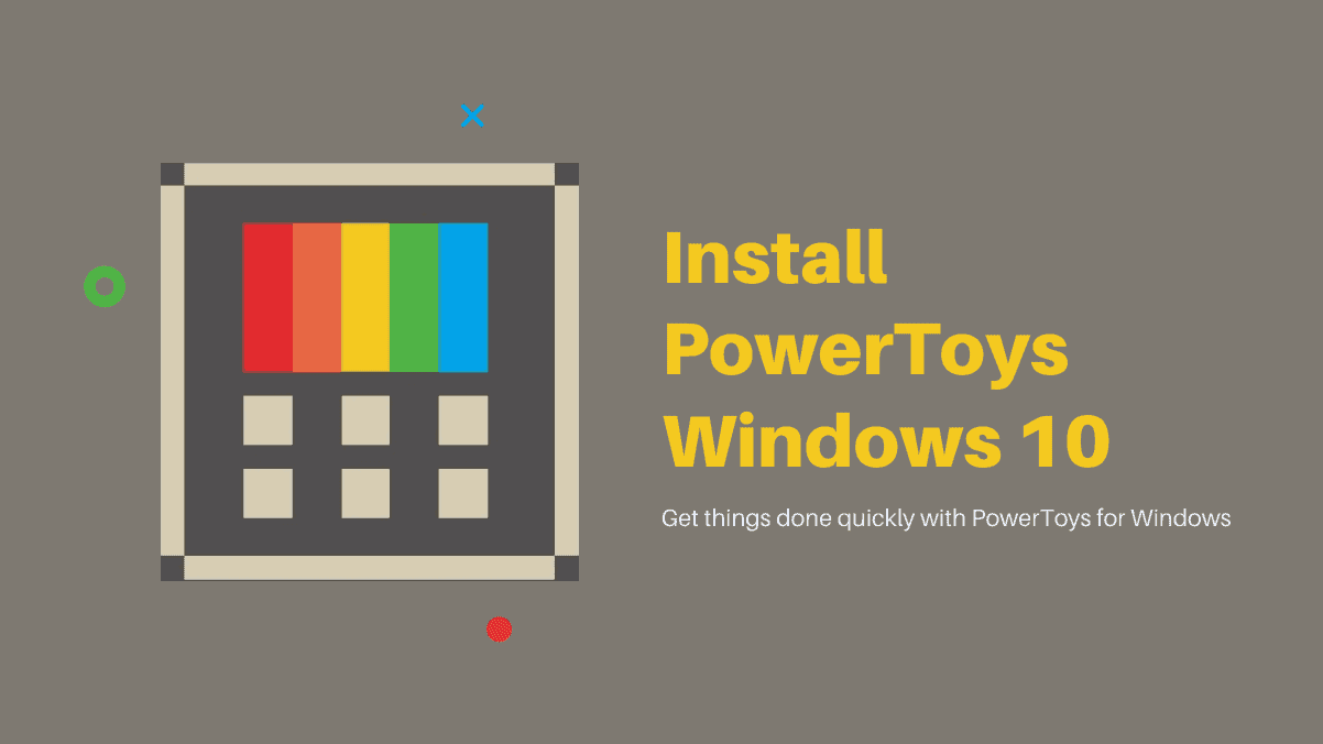 How to Download and Install PowerToys on Windows 10