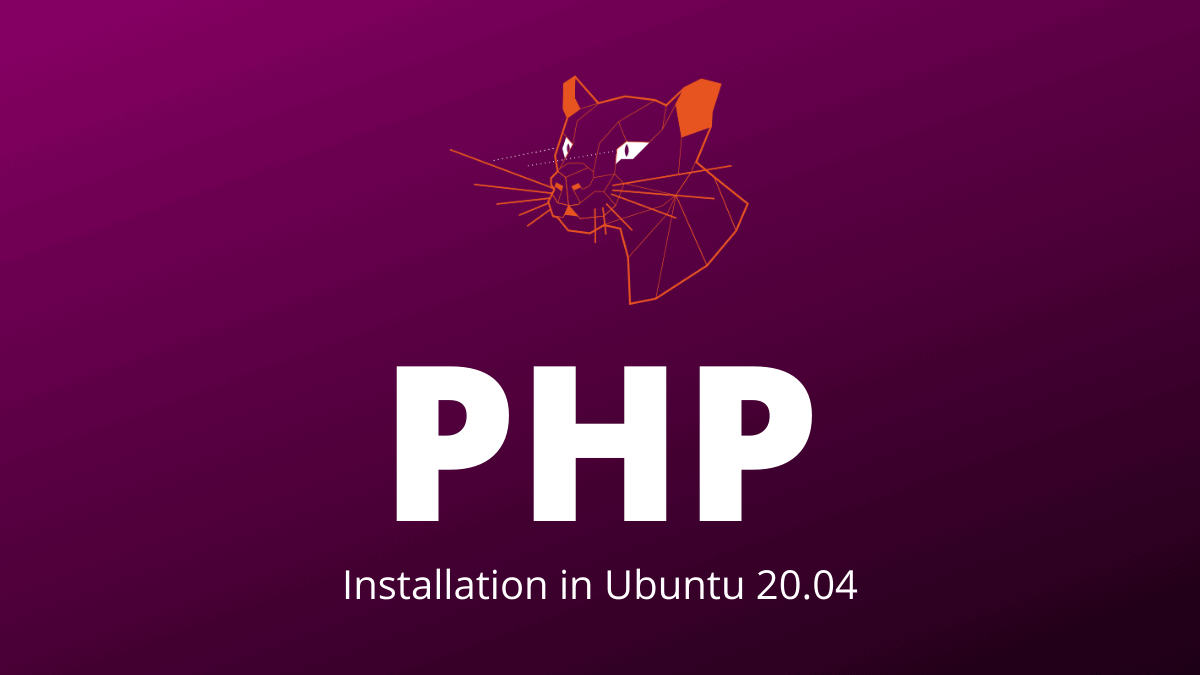 How to Install PHP on Ubuntu 20.04 LTS