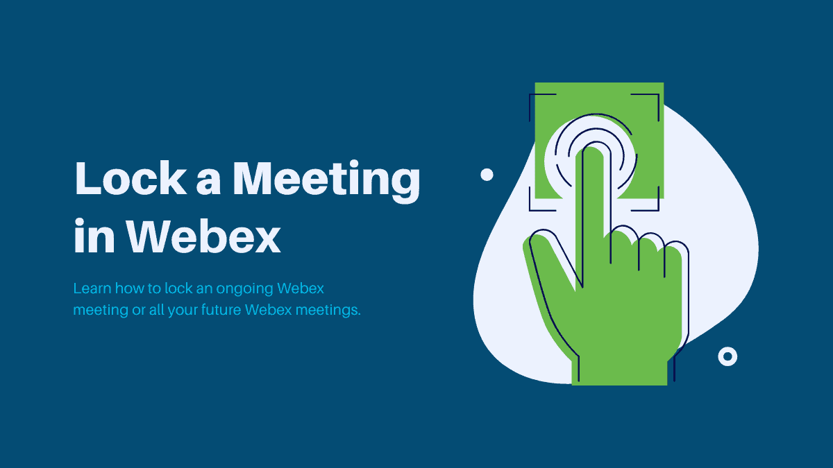 How to Lock a Meeting in Webex