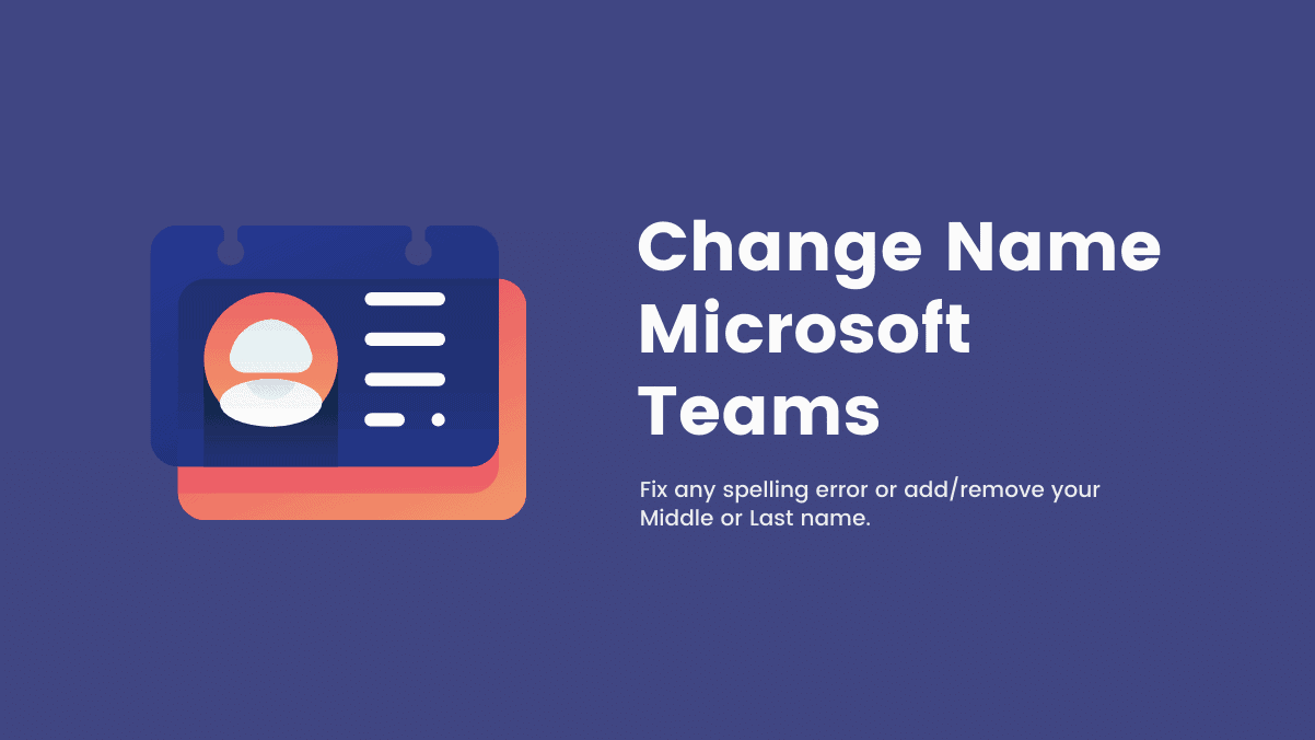 How to Change Name in Microsoft Teams