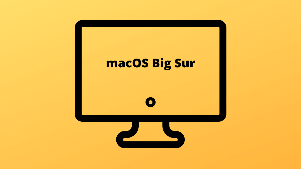 How to Download and Install macOS Big Sur