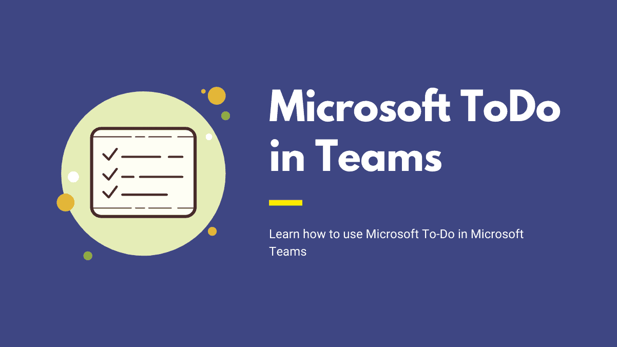 How to Use Microsoft To-Do in Microsoft Teams