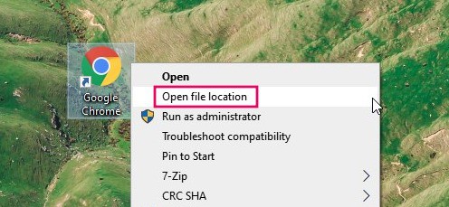 Right-click on Chrome shortcut and select "Open file location"