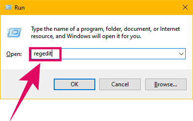 Type "regedit" in Run command window and hit enter